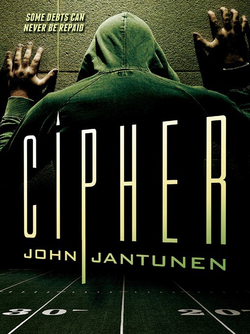 Title details for Cipher by John Jantunen - Available